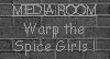 Warp the Spice Girls !